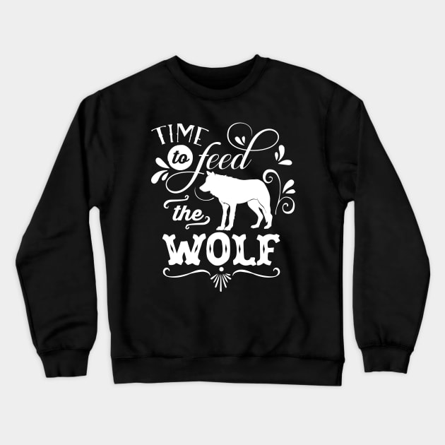 Time To Feed The Wolf Mothers Day Gift Crewneck Sweatshirt by PurefireDesigns